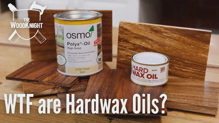 WTF are Hardwax Oils?
